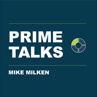 Ep. 8 Mike Milken | Five Decades of Innovation