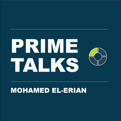 Ep. 7 Mohamed El-Erian | How Do We Make Sense of This Economy?
