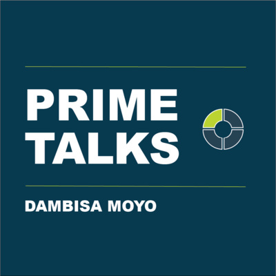 Ep. 30 Dambisa Moyo | Systematic Changes Affecting All Investors