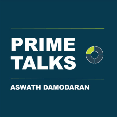 Ep. 34 Aswath Damodaran | Valuations In Challenging Markets