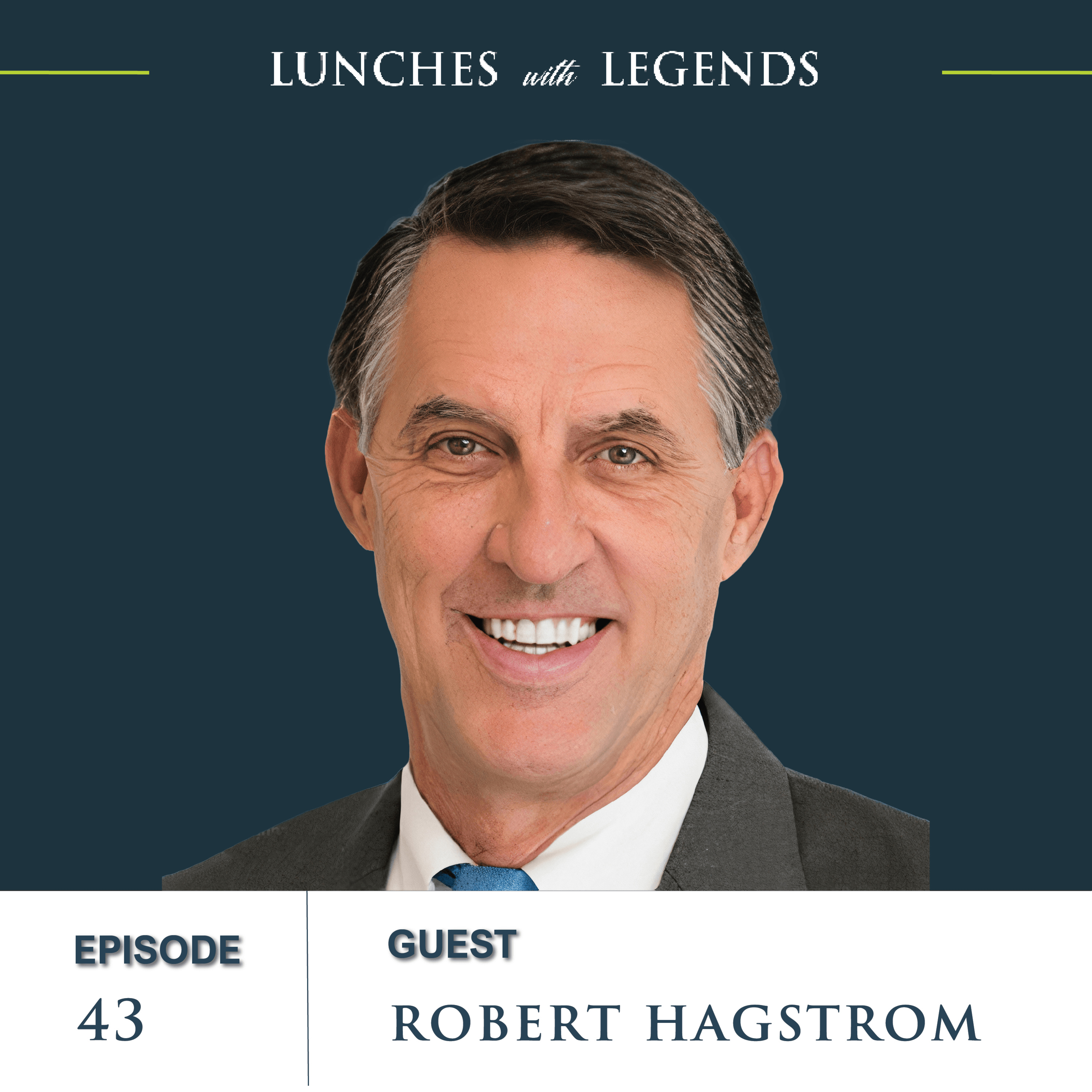 Ep. 43 Robert Hagstrom | How the World’s Best Investors Make Decisions